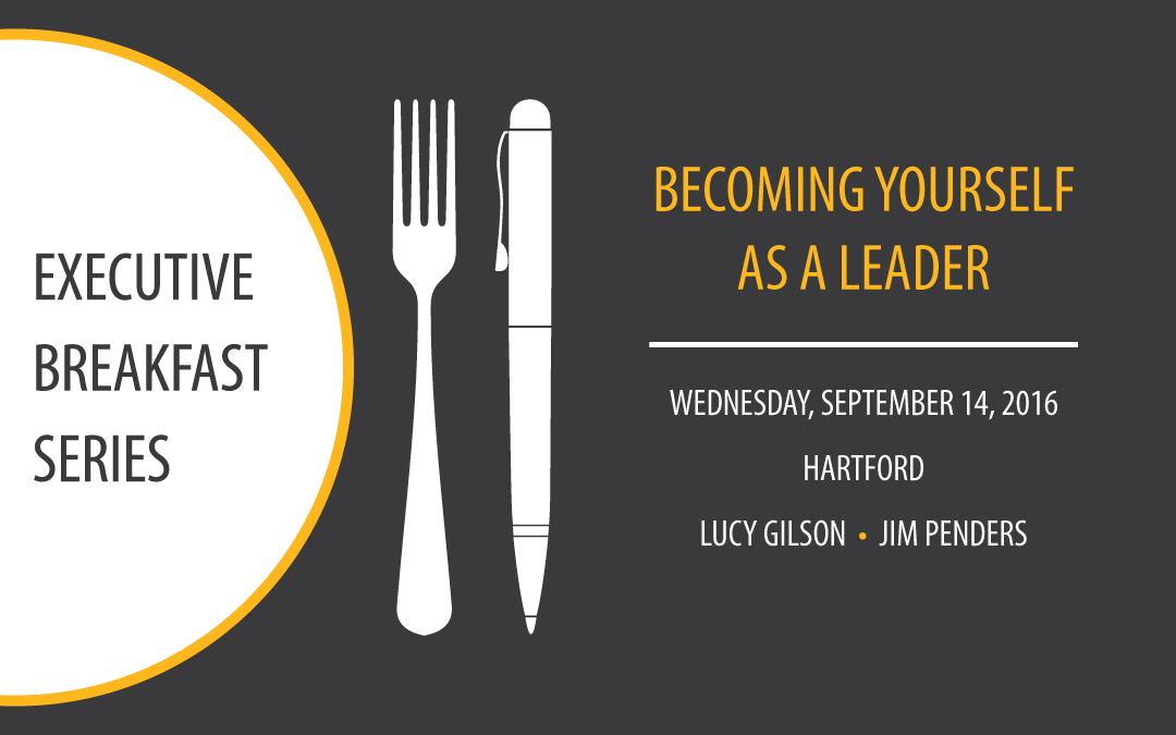 Executive Breakfast Series: Becoming Yourself as a Leader