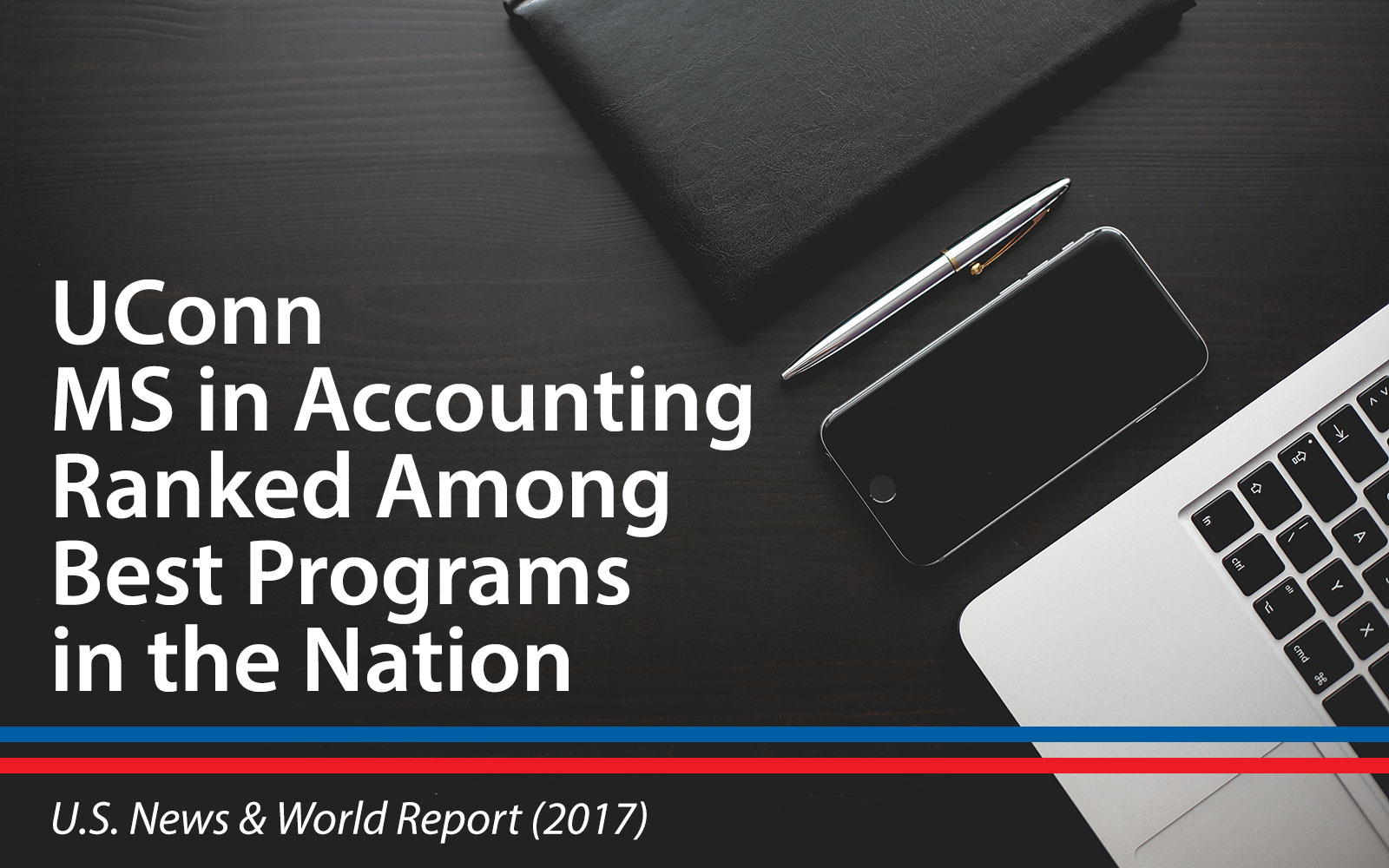 UConn MS in Accounting ranked Among Best Programs in the Nation US News and World Report 2017